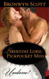 Libertine Lord, Pickpocket Miss (Mills & Boon Historical Undone): First edition (9781408911051)