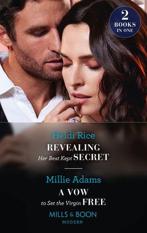 Revealing Her Best Kept Secret / A Vow To Set The Virgin Free: Revealing Her Best Kept Secret / A Vow to Set the Virgin Free (Mills & Boon Modern) by Heidi Rice and Millie Adams (9780008927998)