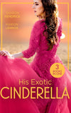 His Exotic Cinderella: Monarch of the Sands / Crowned: The Palace Nanny / Stepping into the Prince's World (9780008907280)