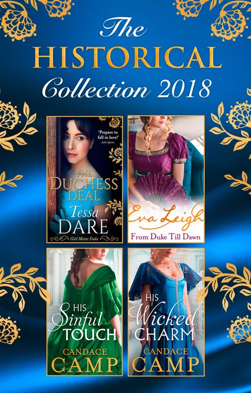 The Historical Collection 2018: The Duchess Deal / From Duke Till Dawn / His Sinful Touch / His Wicked Charm (9781474084017)