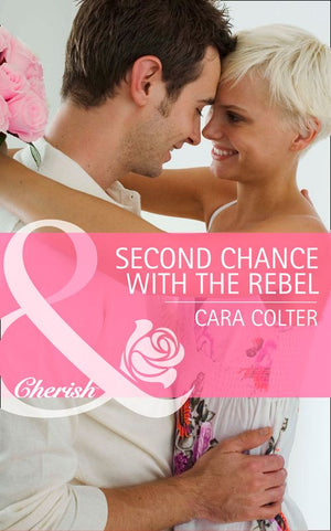 Second Chance with the Rebel (Mothers in a Million, Book 3) (Mills & Boon Cherish): First edition (9781472004888)