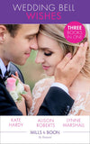 Wedding Bell Wishes: It Started at a Wedding... / The Wedding Planner and the CEO / Her Perfect Proposal (Mills & Boon By Request) (9781474092999)