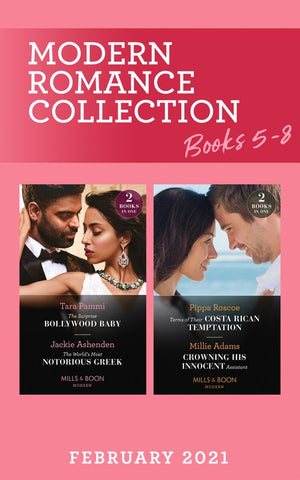 Modern Romance February 2021 Books 5-8: The Surprise Bollywood Baby (Born into Bollywood) / The World's Most Notorious Greek / Terms of Their Costa Rican Temptation /... (9780263299267)