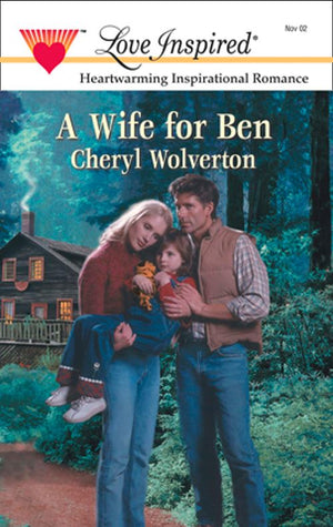 A Wife For Ben (Mills & Boon Love Inspired): First edition (9781472020772)