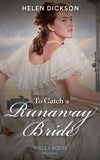 To Catch A Runaway Bride (Mills & Boon Historical) (9780008913199)