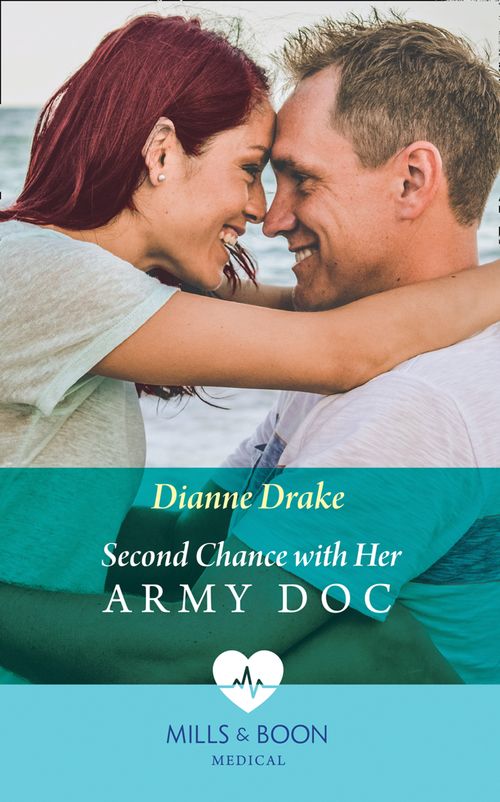 Second Chance With Her Army Doc (Mills & Boon Medical) (9781474075404)