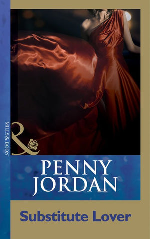 Substitute Lover (Penny Jordan Collection) (Mills & Boon Modern): First edition (9781408999233)