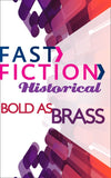 Bold As Brass (Fast Fiction): First edition (9781472084019)