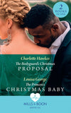 The Bodyguard's Christmas Proposal / The Princess's Christmas Baby: The Bodyguard's Christmas Proposal (Royal Christmas at Seattle General) /... (9780008903084)