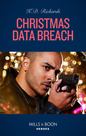 Christmas Data Breach (West Investigations, Book 3) (Mills & Boon Heroes) (9780008912628)