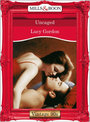Uncaged (Mills & Boon Vintage Desire): First edition (9781408992043)