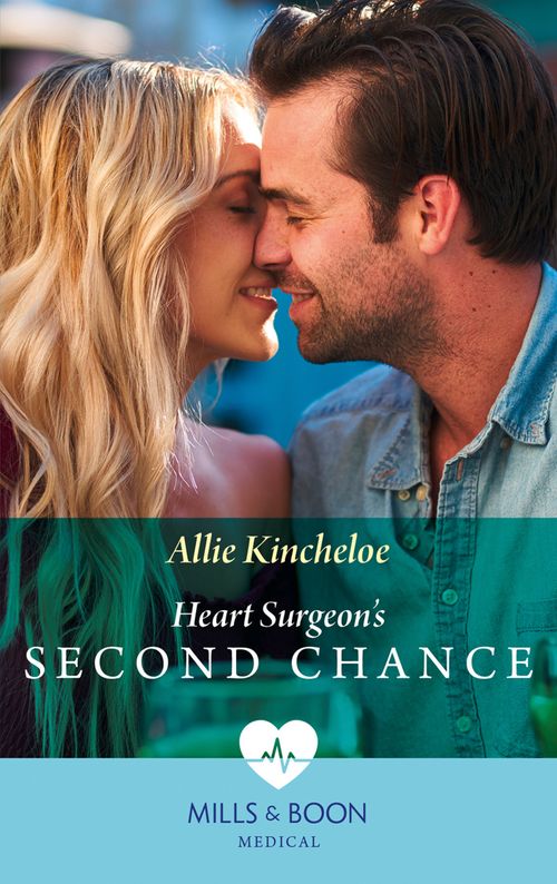 Heart Surgeon's Second Chance (Mills & Boon Medical) (9780008902339)