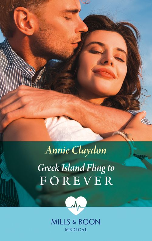 Greek Island Fling To Forever (Mills & Boon Medical) (9780008915247)