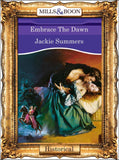 Embrace The Dawn (Mills & Boon Vintage 90s Modern): First edition (9781408987964)