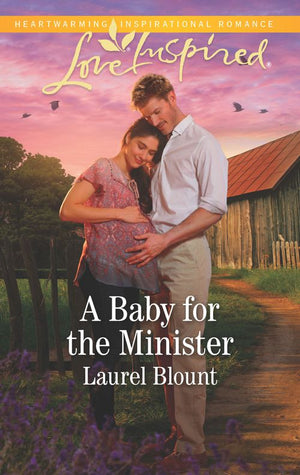 A Baby For The Minister (Mills & Boon Love Inspired) (9781474085946)