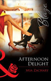 Afternoon Delight (Mills & Boon Blaze): First edition (9781472061485)