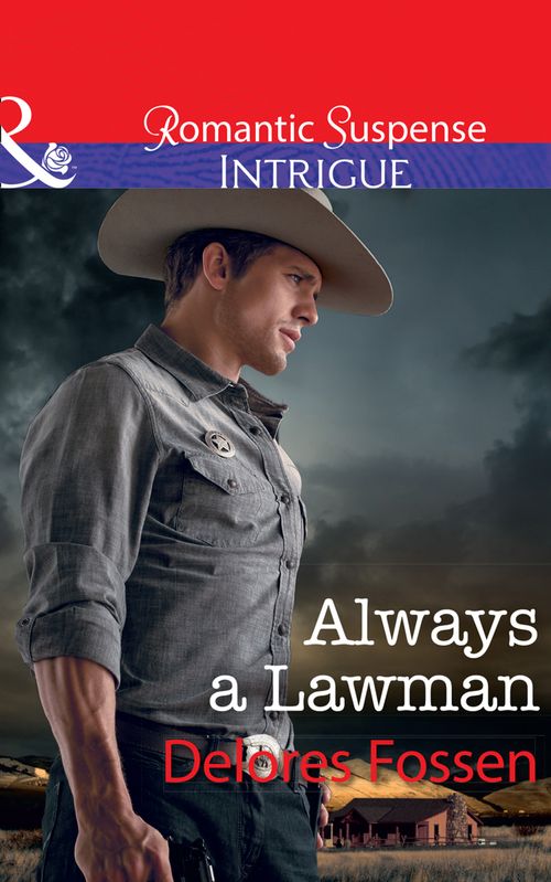 Always A Lawman (Blue River Ranch, Book 1) (Mills & Boon Intrigue) (9781474062329)