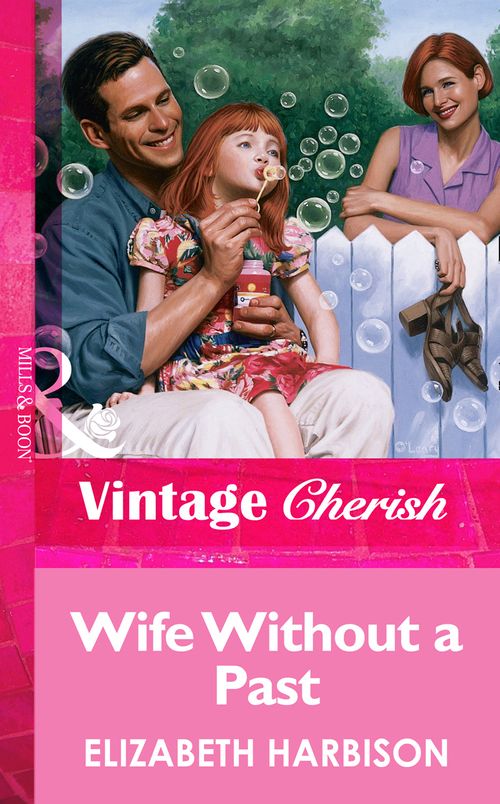 Wife Without a Past (Mills & Boon Vintage Cherish): First edition (9781472069450)