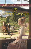 The Husband Campaign (The Master Matchmakers, Book 3) (Mills & Boon Love Inspired Historical): First edition (9781472072924)
