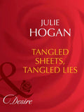 Tangled Sheets, Tangled Lies (Mills & Boon Desire): First edition (9781408949771)