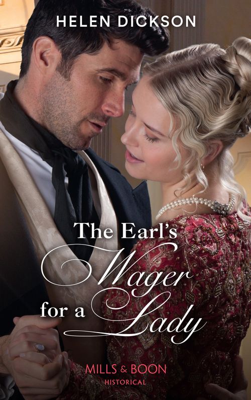 The Earl's Wager For A Lady (Mills & Boon Historical) (9780008920036)