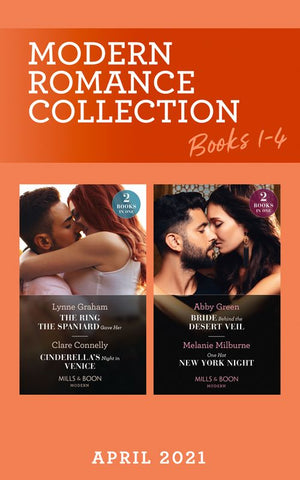 Modern Romance April 2021 Books 1-4: The Ring the Spaniard Gave Her / Cinderella's Night in Venice / Promoted to the Italian's Fiancée / Pregnant with His Majesty's Heir (Mills & Boon Collections) (9780263300154)