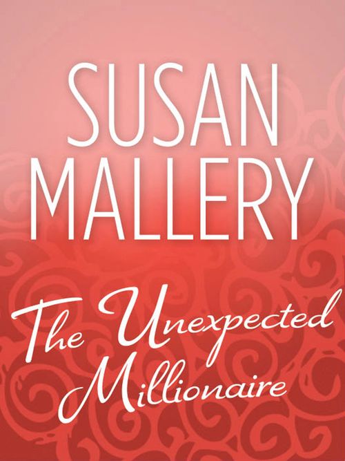 The Unexpected Millionaire: First edition (9781408953952)
