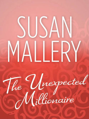 The Unexpected Millionaire: First edition (9781408953952)