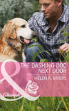 The Dashing Doc Next Door (Sweet Springs, Texas, Book 1) (Mills & Boon Cherish): First edition (9781472047632)