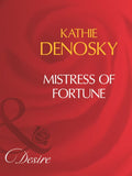 Mistress Of Fortune (Mills & Boon Desire): First edition (9781408960899)