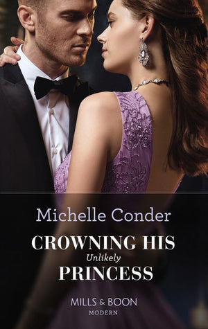 Crowning His Unlikely Princess (Mills & Boon Modern) (9781474098212)