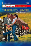 The Forgotten Cowboy (Mills & Boon American Romance): First edition (9781474009195)