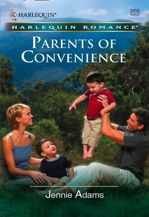 Parents Of Convenience (Mills & Boon Cherish): First edition (9781474026994)