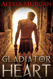Gladiator Heart: First edition (9781472044549)
