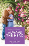 Always The Hero (Butterfly Harbor Stories, Book 4) (Mills & Boon Heartwarming) (9781474082945)