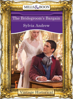 The Bridegroom's Bargain (Mills & Boon Historical): First edition (9781472040558)