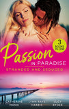 Passion In Paradise: Stranded And Seduced: His Secretary's Little Secret (The Lourdes Brothers of Key Largo) / The Girl Nobody Wanted / Caught in a Storm of Passion (9780008926410)