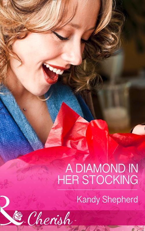 A Diamond in Her Stocking (Mills & Boon Cherish): First edition (9781472048882)