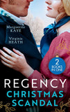 Regency Christmas Scandals: A Scandalous Winter Wedding (Matches Made in Scandal) / His Mistletoe Wager by Marguerite Kaye and Virginia Heath (9780008918231)