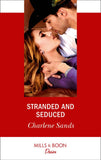 Stranded And Seduced (Mills & Boon Desire) (Boone Brothers of Texas, Book 2) (9781474092623)