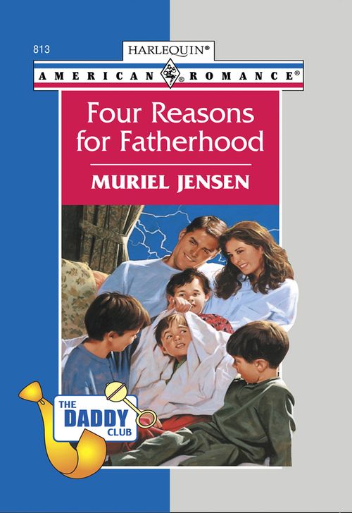 Four Reasons For Fatherhood (Mills & Boon American Romance): First edition (9781474020404)