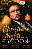 Christmas Nights With The Tycoon: A Christmas Temptation (The Eden Empire) / Greek Tycoon's Mistletoe Proposal / Christmas at the Tycoon's Command (9780008936310)