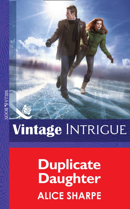 Duplicate Daughter (Dead Ringer, Book 2) (Mills & Boon Intrigue): First edition (9781472033437)