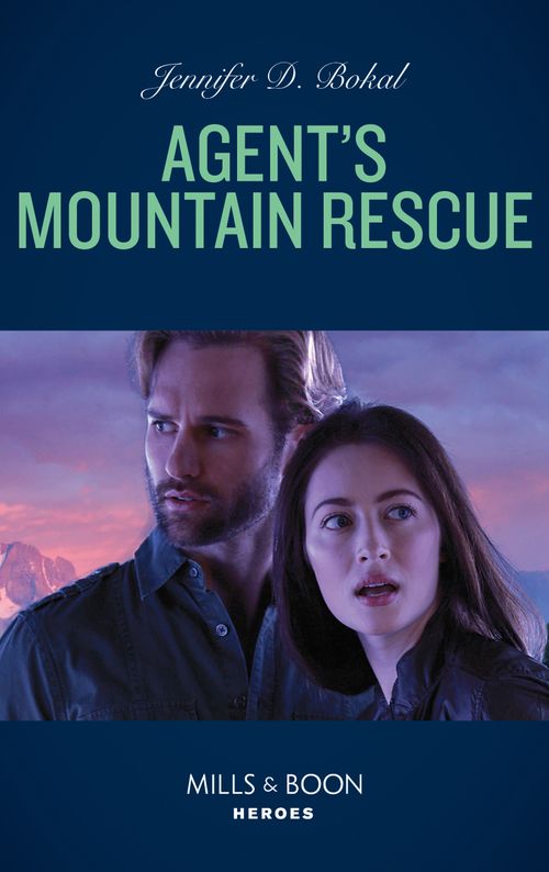 Agent's Mountain Rescue (Wyoming Nights, Book 2) (Mills & Boon Heroes) (9780008905880)