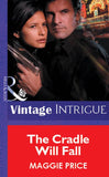 The Cradle Will Fall (Mills & Boon Vintage Intrigue): First edition (9781472078155)