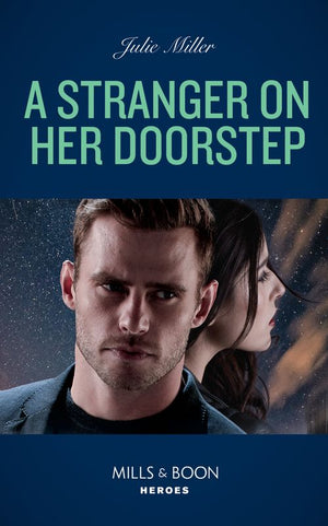 A Stranger On Her Doorstep (Mills & Boon Heroes) (9780008912383)