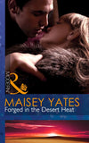 Forged In The Desert Heat (Mills & Boon Modern): First edition (9781472042040)