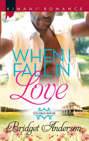 When I Fall In Love (Coleman House, Book 1) (9781474051187)