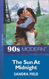 The Sun At Midnight (Mills & Boon Vintage 90s Modern): First edition (9781408984635)