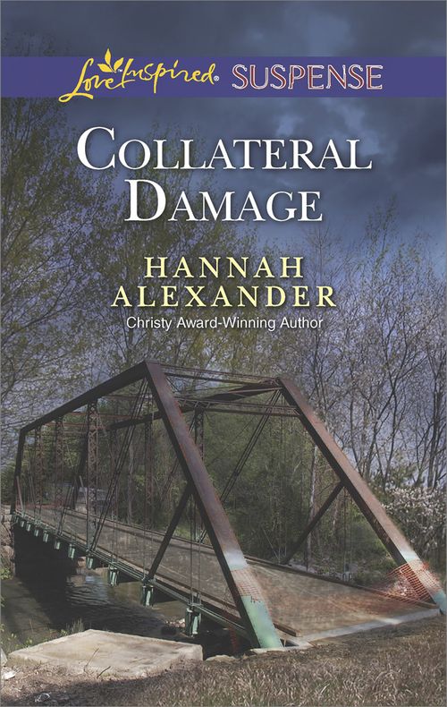 Collateral Damage (Mills & Boon Love Inspired Suspense): First edition (9781472073501)